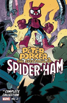 Peter Porker, The Spectacular Spider-Ham: The Complete Collection Vol. 2 book