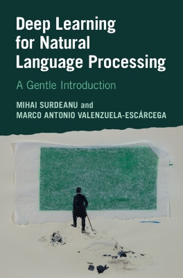 Deep Learning for Natural Language Processing: A Gentle Introduction book