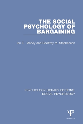 The The Social Psychology of Bargaining by Ian Morley