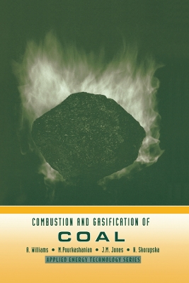 Combustion and Gasification of Coal by A. Williams