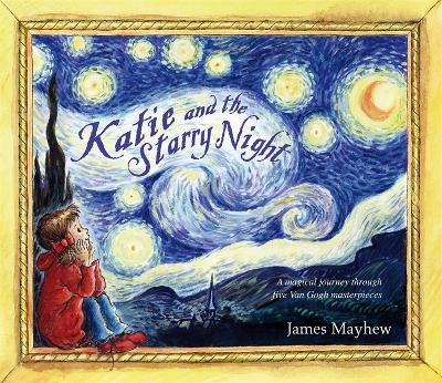 Katie: Katie and the Starry Night by James Mayhew