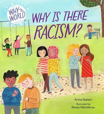 Why in the World: Why is there Racism? book
