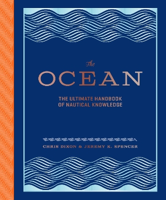 The Ocean: The Ultimate Handbook of Nautical Knowledge book