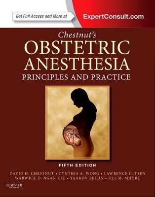 Chestnut's Obstetric Anesthesia: Principles and Practice book