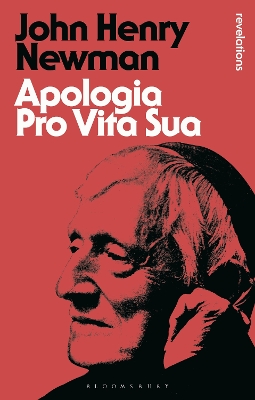 Apologia Pro Vita Sua by John Henry Newman