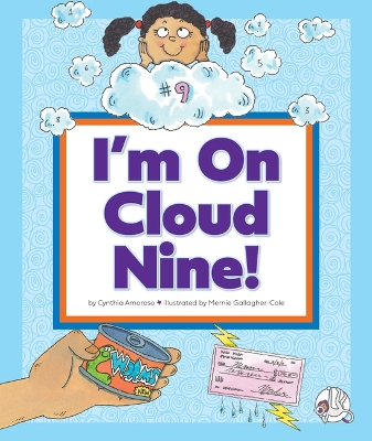 I'm on Cloud Nine!: (And Other Weird Things We Say) book