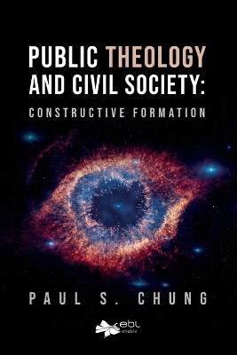 Public Theology and Civil Society: Constructive Formation book