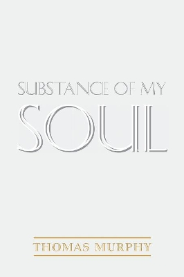 Substance of My Soul book