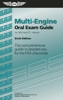 Multi-Engine Oral Exam Guide by Michael D. Hayes