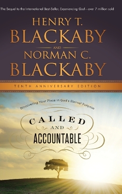 Called and Accountable: Discovering Your Place in God's Eternal Purpose, Tenth Anniversary Edition: Discovering Your Place in God's Eternal Purpose (A book