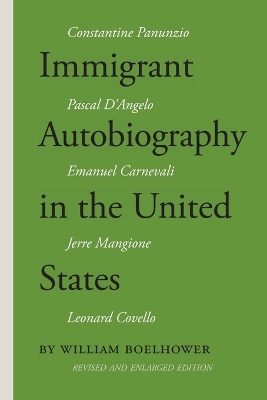 Immigrant Autobiography in the United States: Five Versions of the Italian American Experience book