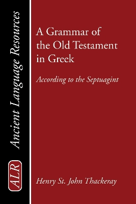 A Grammar of the Old Testament in Greek book