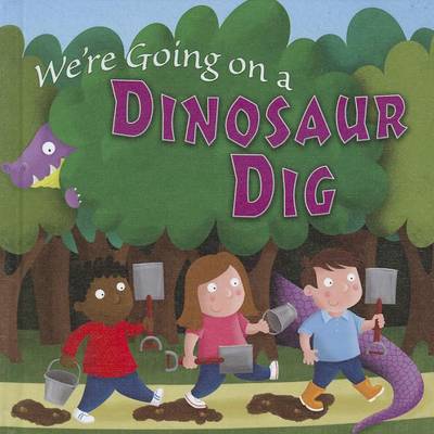 We're Going on a Dinosaur Dig book