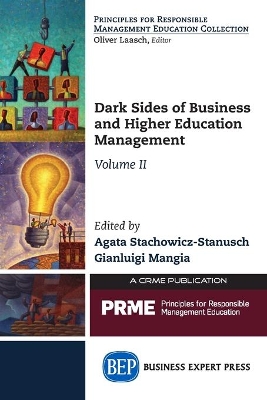 Dark Sides of Business and Higher Education Management, Volume II book