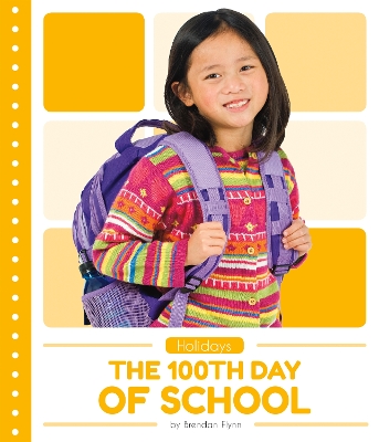 Holidays: The 100th Day of School book