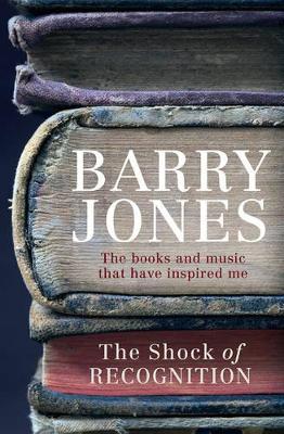 Shock of Recognition by Barry Jones