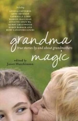 Grandma Magic by Janet Hutchison