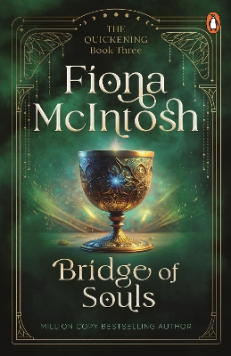 Bridge of Souls: The Quickening book 3 by Fiona McIntosh