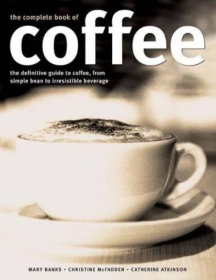 Complete Book of Coffee book