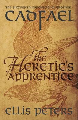 The Heretic's Apprentice by Ellis Peters