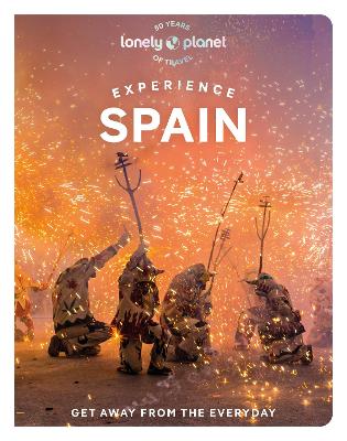 Lonely Planet Experience Spain by Lonely Planet