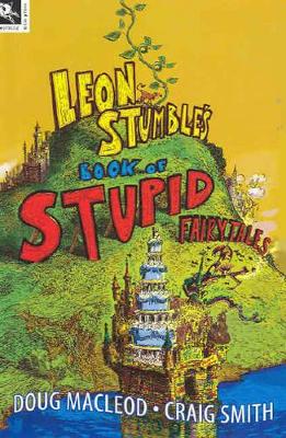Leon Stumble's Book of Stupid Fairytales book