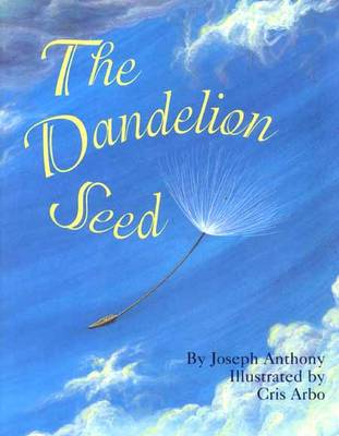 Dandelion Seed by Cris Arbo