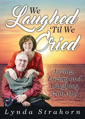 We Laughed 'Til We Cried book