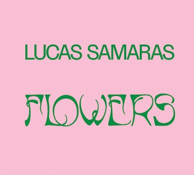 Lucas Samaras: Flowers book