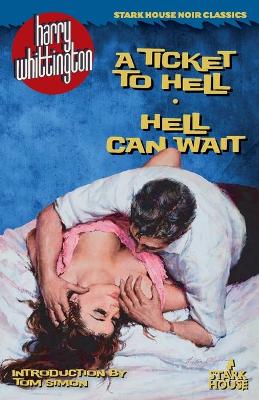 A Ticket to Hell / Hell Can Wait book