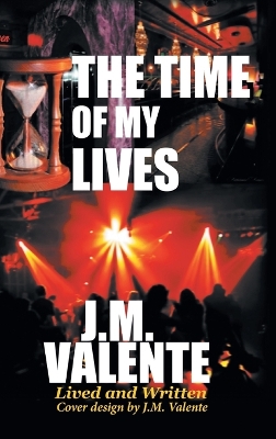 The Time of My Lives book