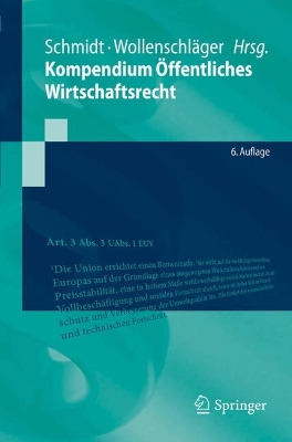 Kompendium Öffentliches Wirtschaftsrecht by Reiner Schmidt