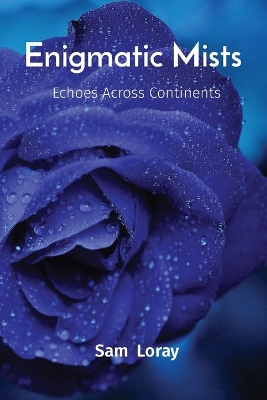 Enigmatic Mists Echoes Across Continents book