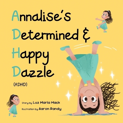 Annalise's Determined and Happy Dazzle (ADHD) book