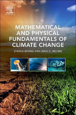 Mathematical and Physical Fundamentals of Climate Change book