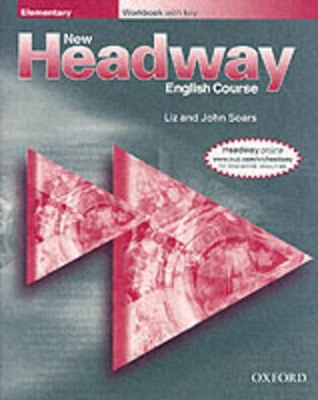 New Headway: Elementary: Workbook (without Key) by John and Liz Soars