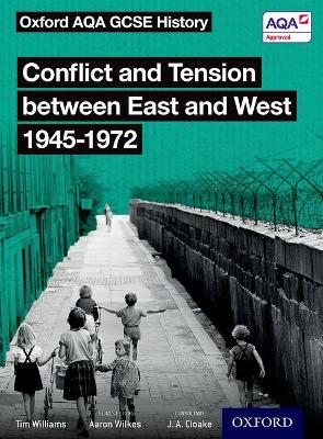 Oxford AQA GCSE History: Conflict and Tension between East and West 1945-1972 Student Book book