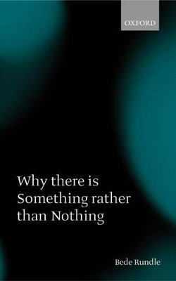 Why there is Something rather than Nothing book