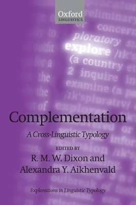 Complementation: A Cross-Linguistic Typology by R.M.W. Dixon