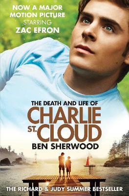 The Death and Life of Charlie St. Cloud by Ben Sherwood