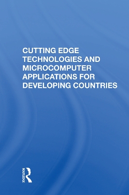 Cutting Edge Technologies And Microcomputer Applications For Developing Countries by Tien-tung Hsueh