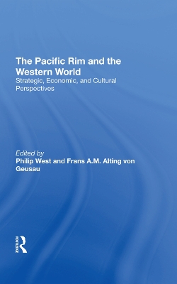 The Pacific Rim And The Western World: Strategic, Economic, And Cultural Perspectives book