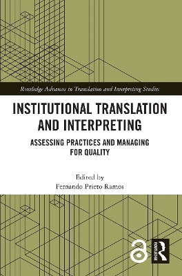 Institutional Translation and Interpreting: Assessing Practices and Managing for Quality book