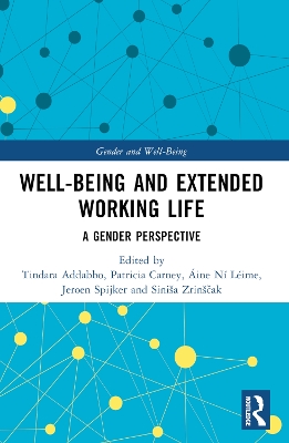 Well-Being and Extended Working Life: A Gender Perspective by Tindara Addabbo