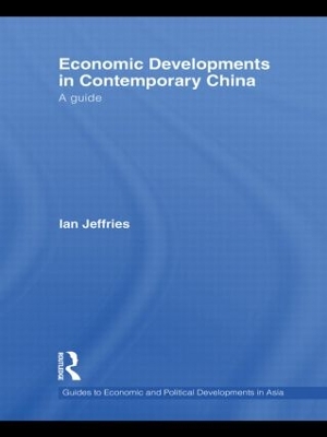 Economic Developments in Contemporary China by Ian Jeffries