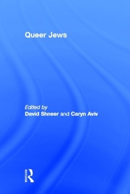 Queer Jews by David Shneer