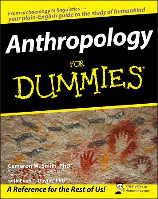 Anthropology for Dummies by Cameron M. Smith
