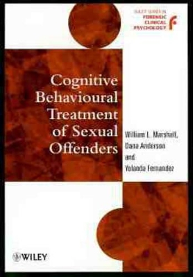 Cognitive Behavioural Treatment of Sexual Offenders book