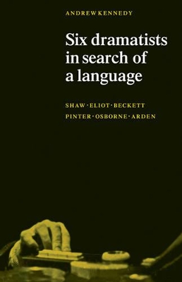 Six Dramatists in Search of a Language book