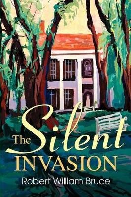 The Silent Invasion book